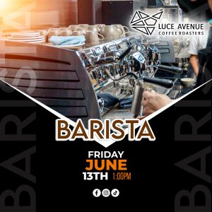 BARISTA JUNE 13th
