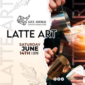 LATTE ART JUNE 14th